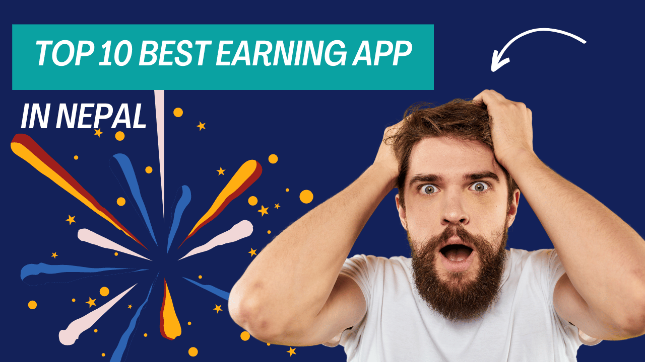 Top 1o Best Earning App in Nepal