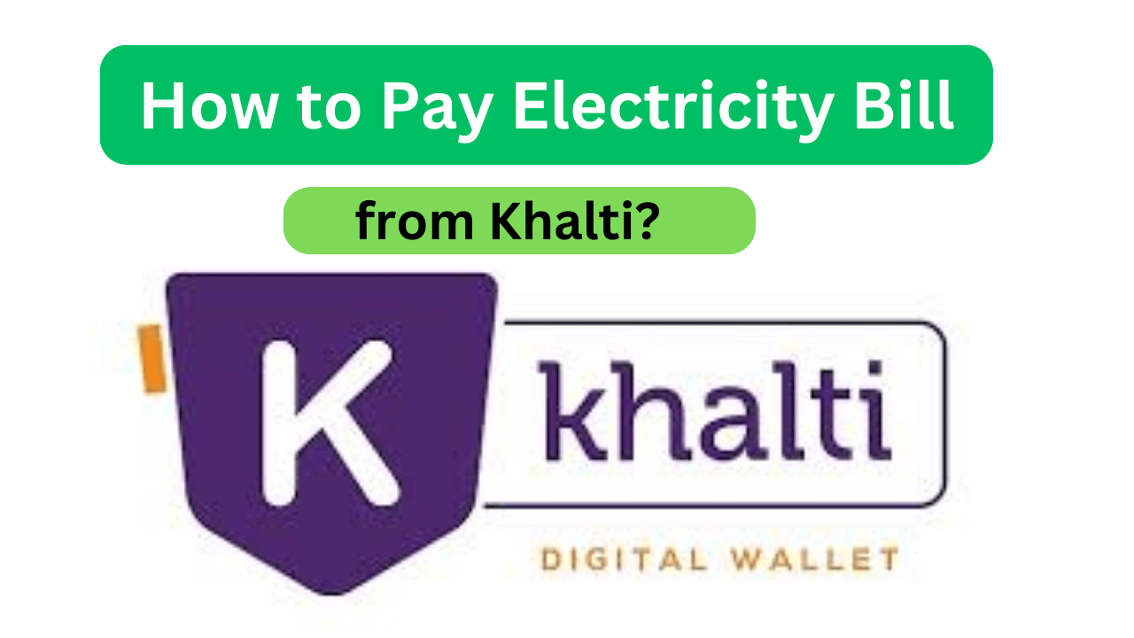 How to Pay Electricity Bill from Khalti?